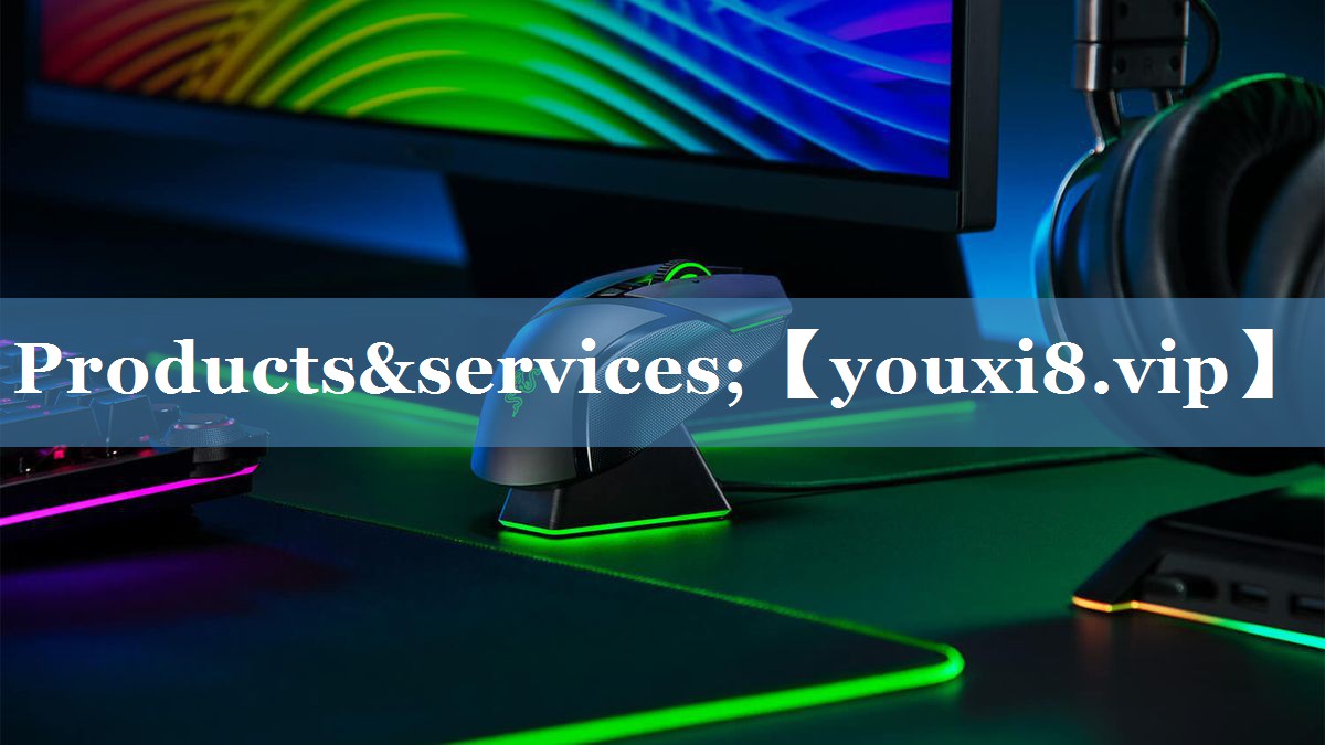 Products&services;